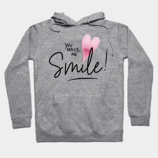 You make me smile Hoodie